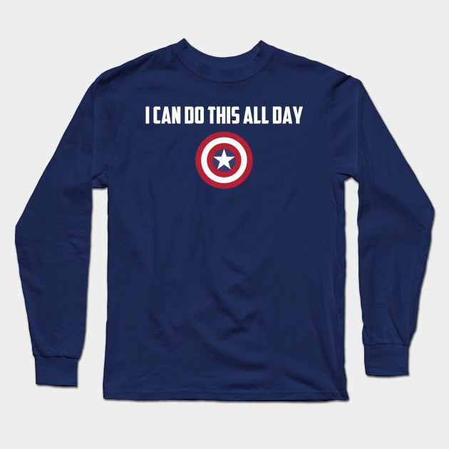 I Can Do This All Day Long Sleeve T-Shirt by Arch City Tees